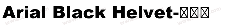 Arial Black Helvet字体转换 Arial Black Helvet字体转换